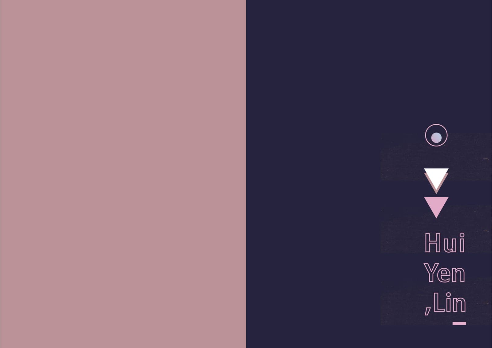 Inside cover spread: solid dusty-pink left page and navy right page with circle and triangle motifs and the name Hui Yen, Lin in outlined pink type.