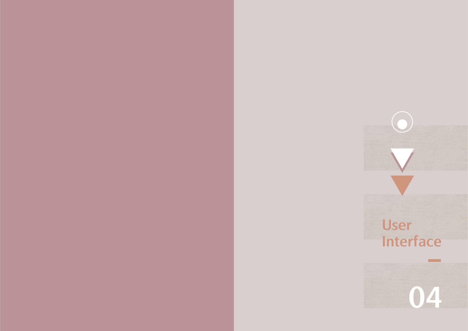 Chapter divider spread in dusty pink and beige with layered paper bands, triangle motifs, the title User Interface, and the large number 04.